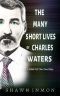 [Middle Falls Time Travel Series 12] • Middle Falls Time Travel Series (Book 12) · the Many Short Lives of Charles Waters